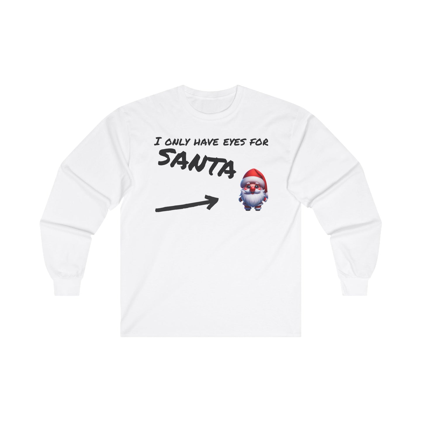 Eyes for Santa Long Sleeve Tee