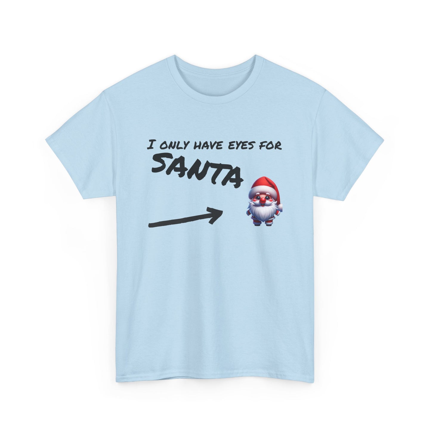 Eyes for Santa Tee