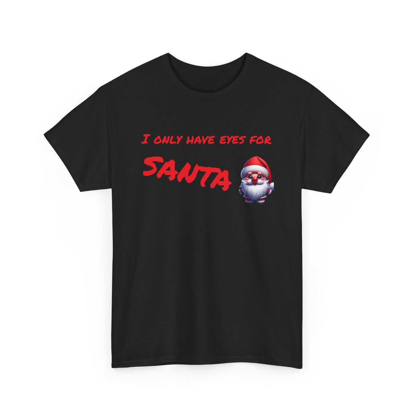 Eyes for Santa Tee