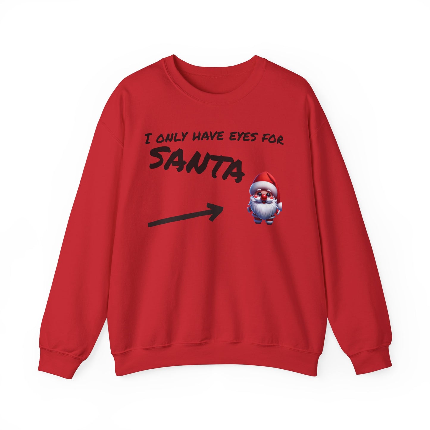 Eyes for Santa Unisex Sweatshirt