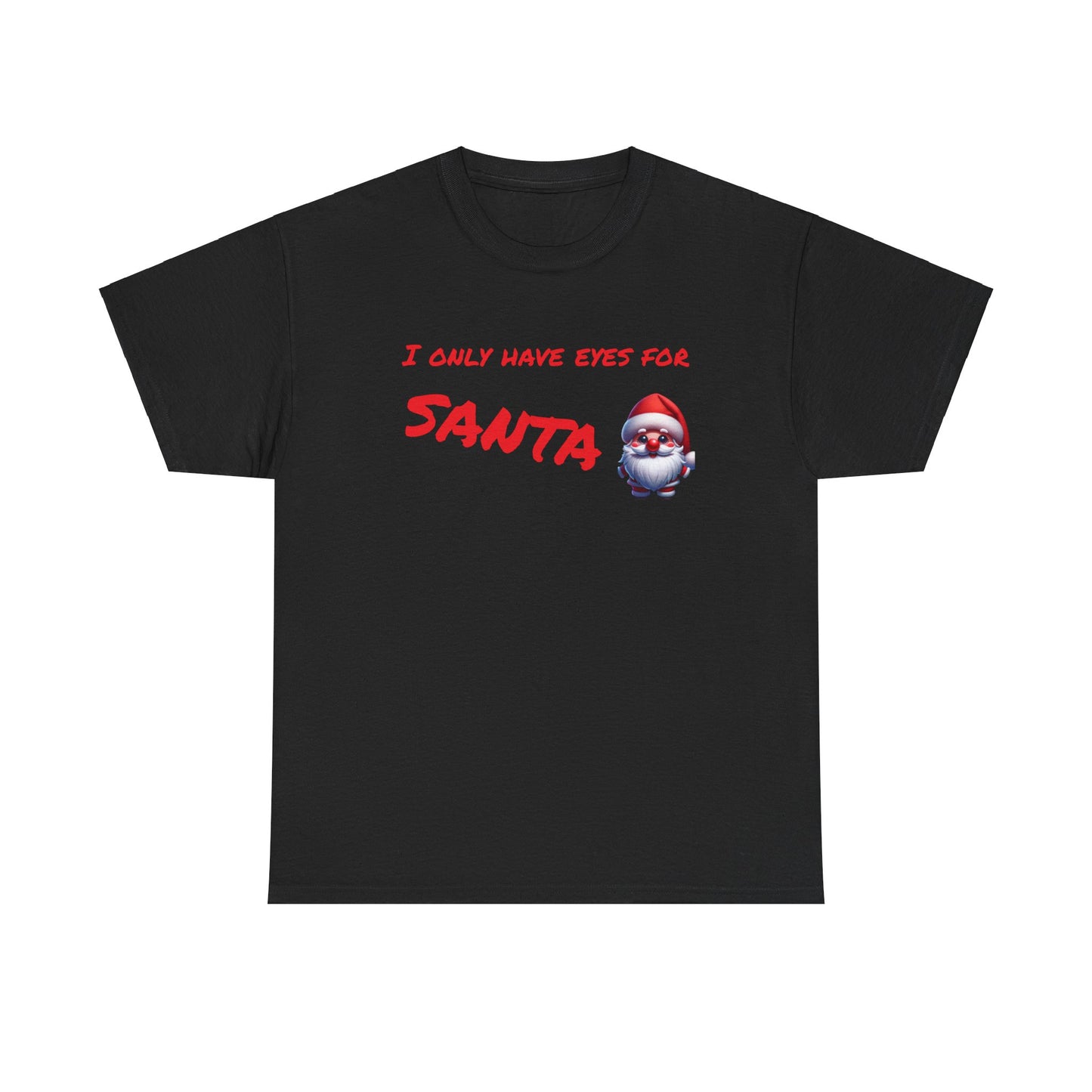 Eyes for Santa Tee