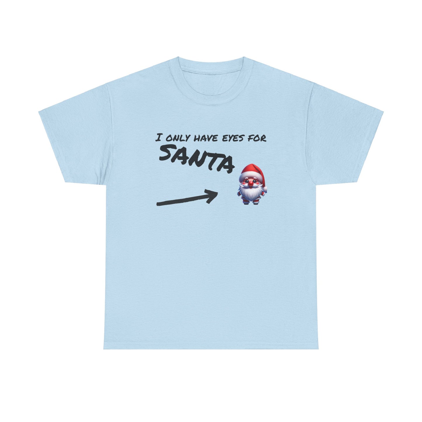 Eyes for Santa Tee