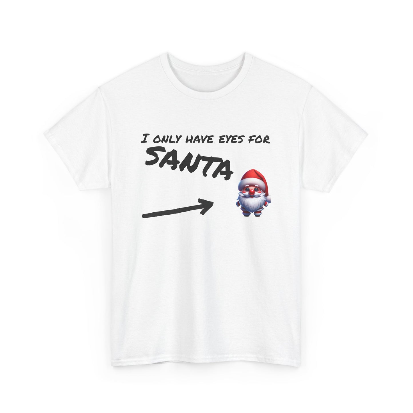 Eyes for Santa Tee