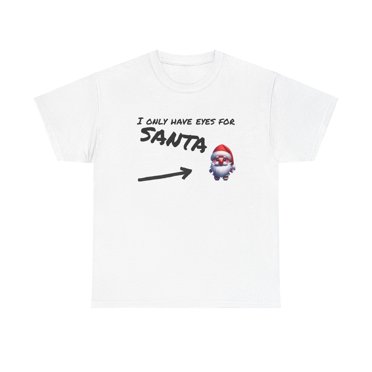 Eyes for Santa Tee