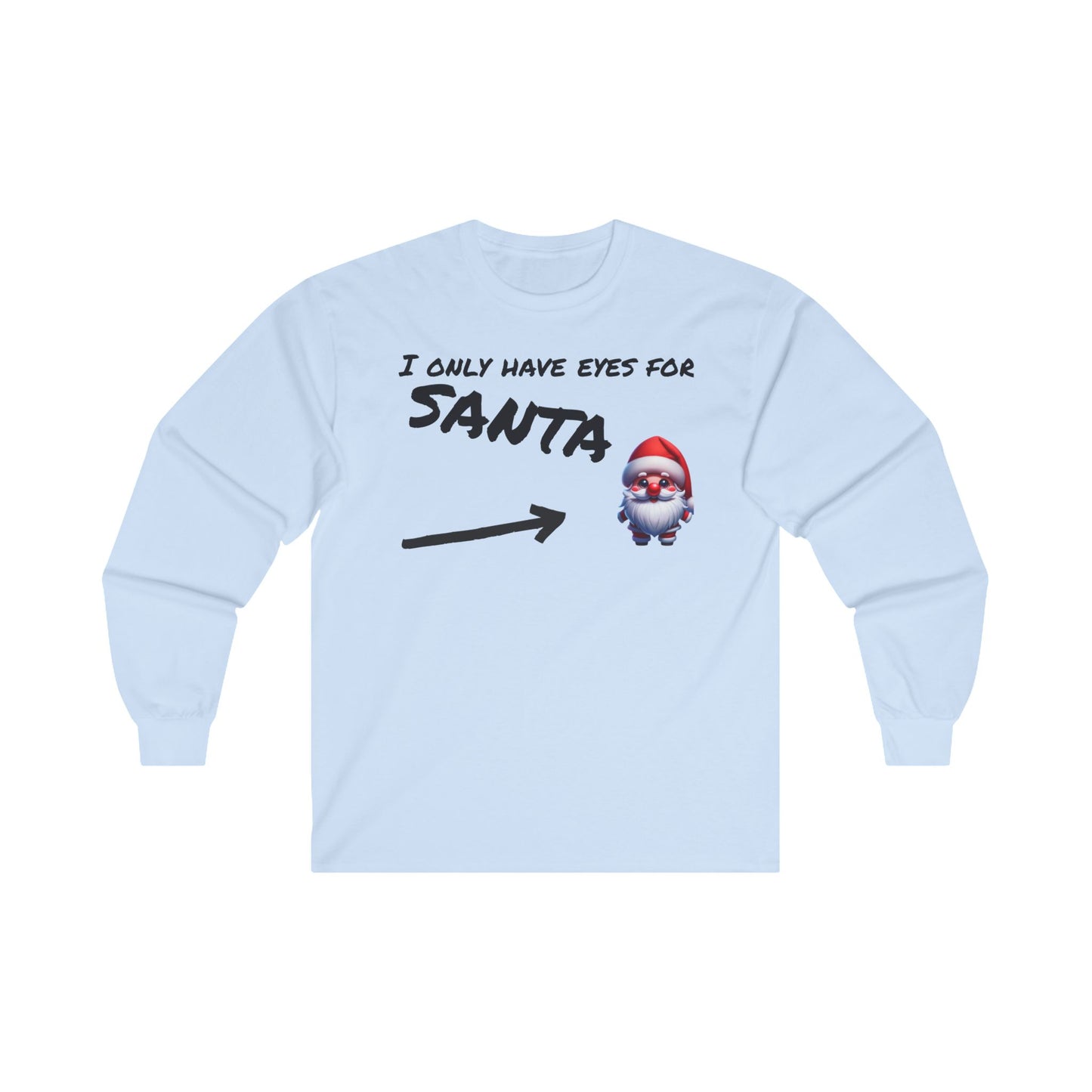 Eyes for Santa Long Sleeve Tee