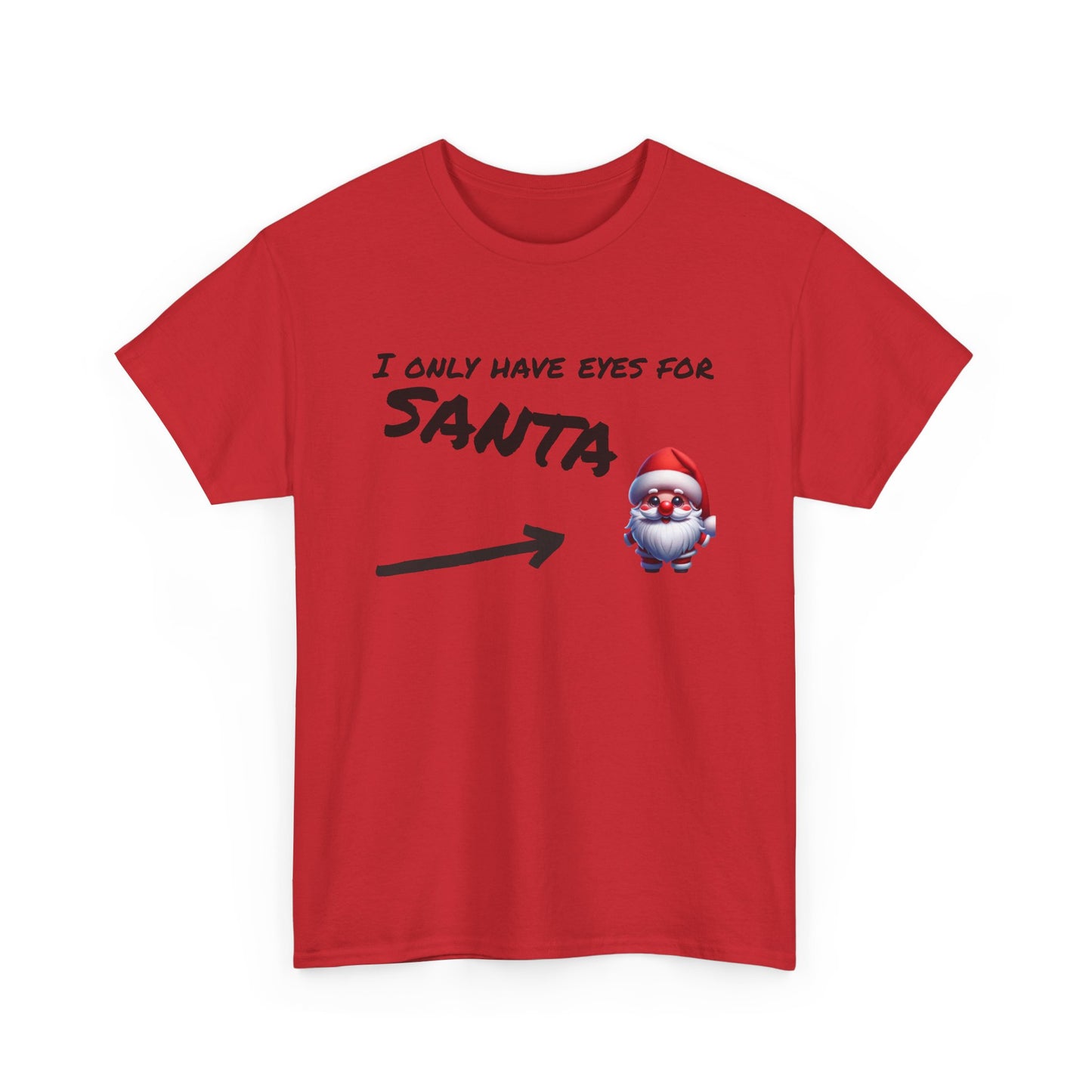 Eyes for Santa Tee